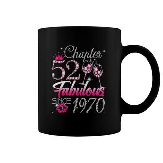 Womens Chapter 52 Fabulous Since 1970 52Nd Birthday Queen Coffee Mug | Mazezy