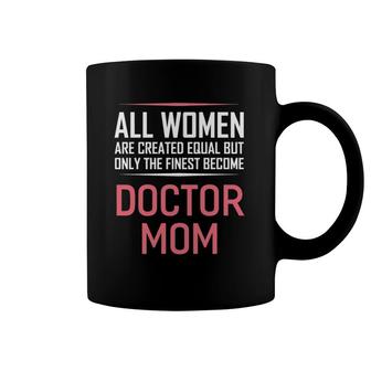 Women's Doctor Mom Funny Sayings Women Gift Coffee Mug | Mazezy