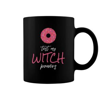 Womens Donut Test My Witch Powers With Pink Candy Donut Coffee Mug | Mazezy