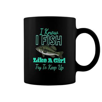 Womens Fishing S For Women I Fish Like A Girl Funny Fishing Coffee Mug | Mazezy