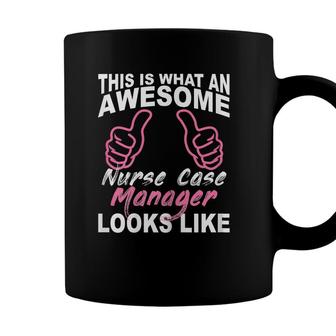 Womens Funny Nurse Case Manager Gift Nurse Birthday Gift Coffee Mug - Seseable
