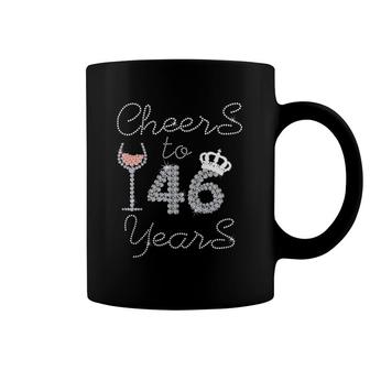 Womens Girl Queen Drink Wine Cheers To 46 Years Old Happy Birthday V Neck Coffee Mug | Mazezy