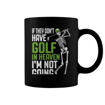 Womens Golf Heaven Golfing Skeleton Golfer Quote Coffee Mug | Mazezy