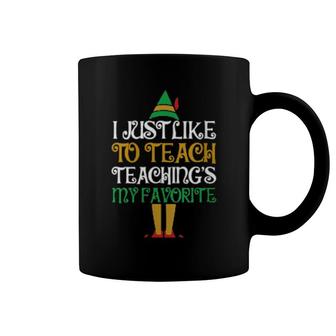 Womens I Just Like To Teach Teachings My Favorite Teacher Christmas Coffee Mug | Mazezy