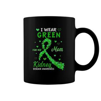 Womens I Wear Green For My Mom Kidney Disease Awareness Gifts V-Neck Coffee Mug | Mazezy