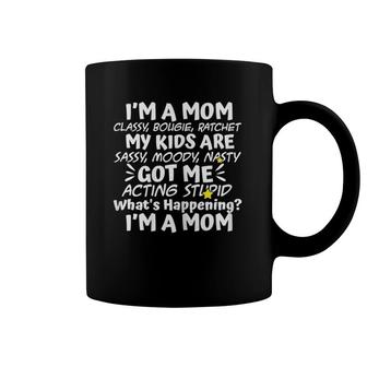 Womens I'm A Mom Classy Bougie Ratchet Funny Mother Day Coffee Mug | Mazezy
