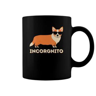 Womens Incorgnito - Funny Welsh Corgi Owner Dog Lover Coffee Mug | Mazezy