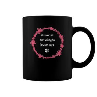 Womens Introverted But Willing To Discuss Cats Introvert Funny Cat Coffee Mug | Mazezy
