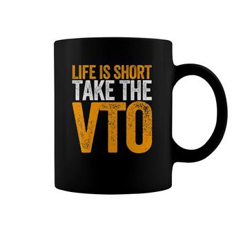 Womens Life Is Short Take The Vto For Associates Warehouse V-Neck Coffee Mug | Mazezy