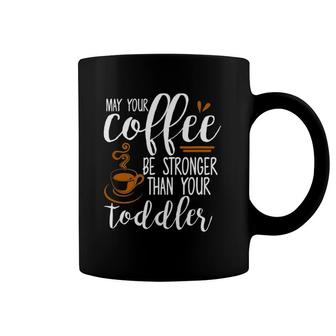 Women's May Your Coffee Be Stronger Workout Mom Coffee Mug | Mazezy
