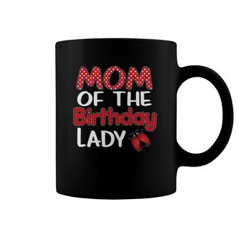 Womens Mom Of The Birthday Lady Ladybug Insect Lover Mother Present Coffee Mug | Mazezy