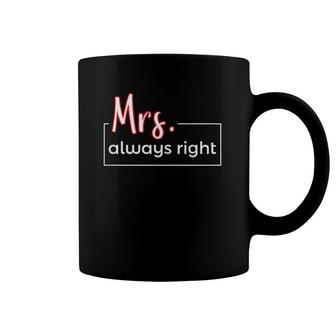Womens Mr & Mrs Always Right Matching Couple S Outfits For 2 Ver2 Coffee Mug | Mazezy