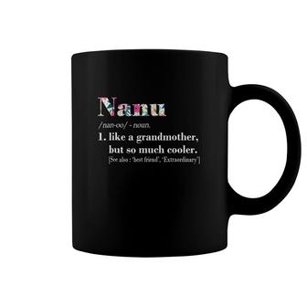 Womens Nanu Like Grandmother But So Much Cooler Coffee Mug | Mazezy DE