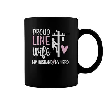 Womens Proud Line Wife My Husband Hero Lineman Wife Lineworker Coffee Mug | Mazezy