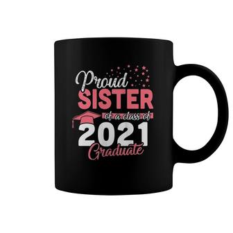 Womens Proud Sister Of A Class Of 2021 Graduate Girl Senior Coffee Mug | Mazezy