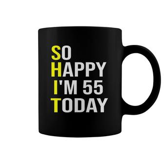 Womens So Happy I'm 55 Today Fifty Five Years Old 55Th Birthday V-Neck Coffee Mug | Mazezy