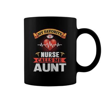 Womens Womens My Favorite Nurse Calls Me Aunt - Mother's Day Coffee Mug | Mazezy UK