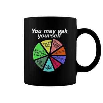 Womens You May Ask Yourself Personal Introduction Decorative Art Coffee Mug | Mazezy