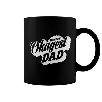 Worlds Okayest Dad Coffee Mug | Mazezy