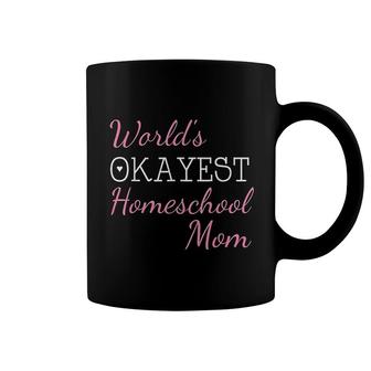 Worlds Okayest Homeschool Mom Funny Coffee Mug | Mazezy