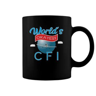 Worlds's Okayest Cfi Gift Coffee Mug | Mazezy