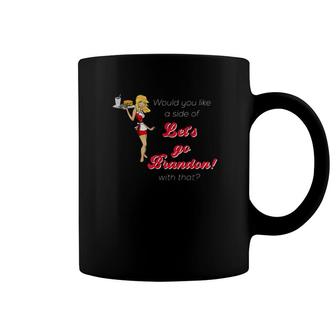 Would You Like A Side Of Let's Go Brandon With That Coffee Mug | Mazezy