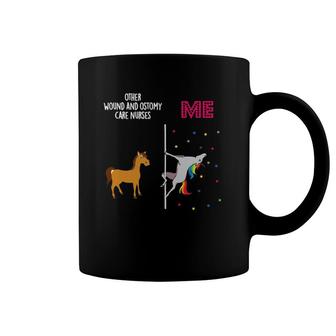 Wound Ostomy Care Nurse Unicorn Others You Coffee Mug | Mazezy AU