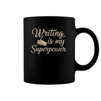 Writing Is My Superpower Funny Writer Gift Ideas Coffee Mug | Mazezy CA