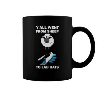 Y'all Went From Sheep To Lab Rats Coffee Mug | Mazezy