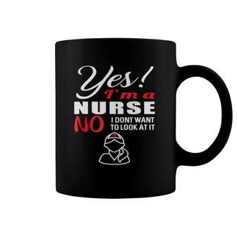Yes I'm A Nurse Funny Nursing Doctor Medical Coffee Mug | Mazezy