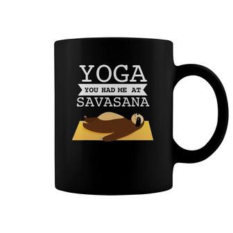 Yoga You Had Me At Savasana Funny Sloth Design Coffee Mug | Mazezy