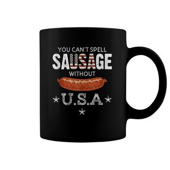 You Can't Spell Sausage Without Usa Funny Patriotic Coffee Mug | Mazezy