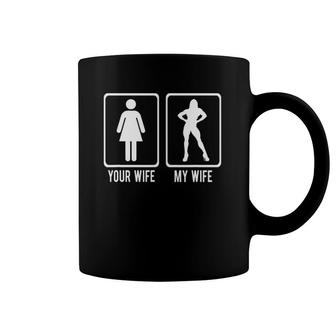 Your Wife Vs My Wife Weightlifting Bodybuilder Meme Coffee Mug | Mazezy