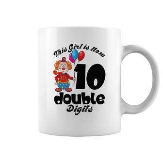 10Th Birthday 10 Years Old This Girl Is Now 10 Double Digits Coffee Mug - Seseable