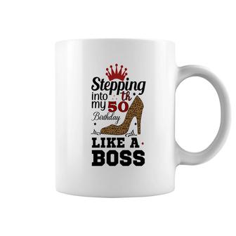 50Th Birthday Gift Stepping Into My 50Th Birthday Like A Boss Leopard Coffee Mug - Seseable