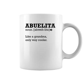 Abuelita Definition , Funny Gift Idea For Grandmother Coffee Mug | Mazezy
