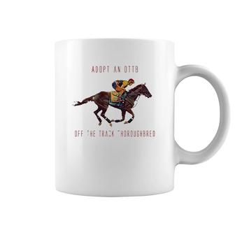 Adopt An Off The Track Thoroughbred Racehorse Ottb Coffee Mug | Mazezy