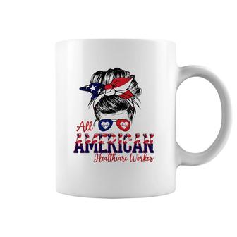 All American Healthcare Worker 4Th Of July Messy Bun Flag Nurse Doctor Gift Coffee Mug | Mazezy