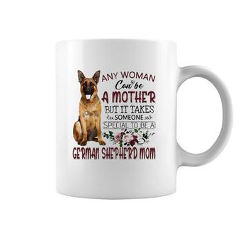 Any Woman Can Be A Mother But It Takes Someone Special To Be A German Shepherd Mom Floral Version Coffee Mug | Mazezy