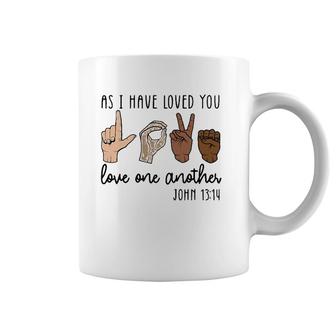 As I Have Loved You Love One Another Coffee Mug | Mazezy