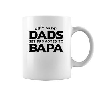Bapa Gift Only Great Dads Get Promoted To Bapa Coffee Mug | Mazezy