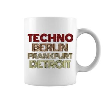 Berlin Frankurt Detroit Techno Gift Coffee Mug | Mazezy