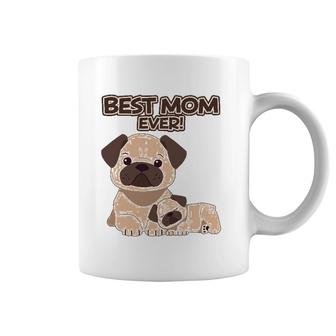 Best Mom Ever Pug Dog Breed Puppy Mommy Mama Mother's Day Coffee Mug | Mazezy