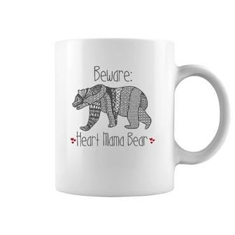 Beware Heart Mama Bear Chd Heart Warrior Moms Coffee Mug | Mazezy