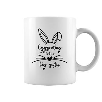 Black Eggspecting To Be A Big Sister Easter Pregnancy Announcement Coffee Mug - Seseable