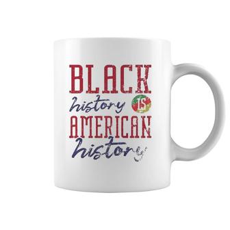 Black History Is American History Black History Month Coffee Mug | Mazezy