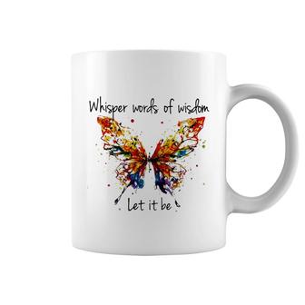 Butterfly Whisper Words Of Wisdom Coffee Mug | Mazezy
