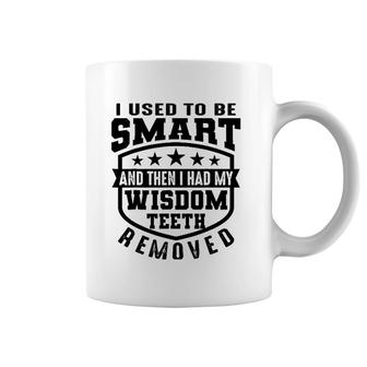 Cool Wisdom Teeth Removal Gift For Men Women Funny Gag Quote Coffee Mug | Mazezy