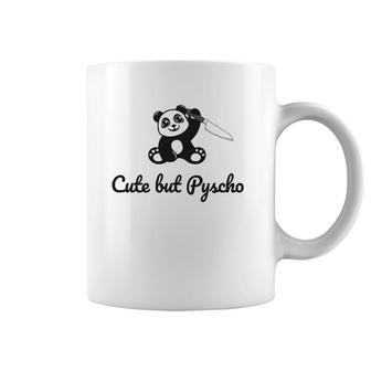 Cute But Psycho Funny Panda Bear Girl Coffee Mug | Mazezy