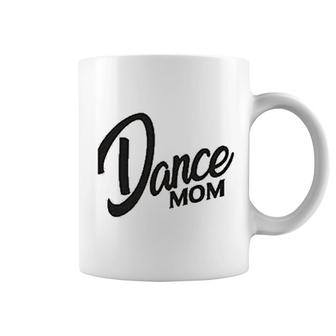 Dance Mom Best Gift Coffee Mug | Mazezy